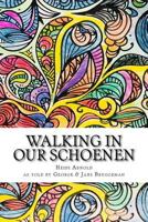 Walking in our Schoenen: a large life story 1729733565 Book Cover