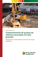 Comportamento de grupos de estacas escavadas em solo granular 6202808500 Book Cover