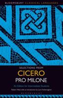 Selections from Cicero Pro Milone: An Edition for Intermediate Students 1501349945 Book Cover