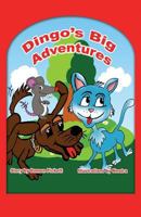 Dingo's Big Adventures 1434937135 Book Cover