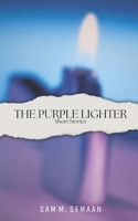 The Purple Lighter: Short Stories 1520769601 Book Cover