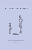 This Time We Lead with Love B0GNDJ2SVW Book Cover