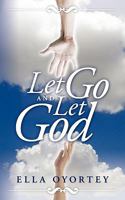 Let Go And Let God 1438963904 Book Cover