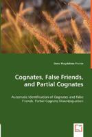 Cognates, False Friends, and Partial Cognates 3836486202 Book Cover
