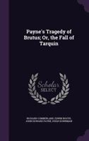 Plays-Brutus: or, The Fall Tarquin (Notable American Authors) 1275636012 Book Cover