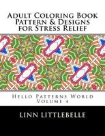 Coloring Books For Adults - Pattern and Designs for Stress Relief: Stress relieving coloring book 154245008X Book Cover