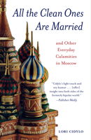 All the Clean Ones Are Married: And Other Everyday Calamities 089733745X Book Cover