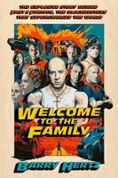 Welcome to the Family: The Explosive Story Behind Fast & Furious, the Blockbusters that Supercharged the World 1538771039 Book Cover