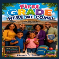 First Grade Here We Come! 1735374563 Book Cover