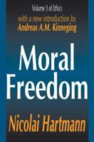 Moral Freedom (Library of Conservative Thought) 1138870854 Book Cover