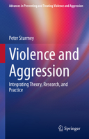 Violence and Aggression: Integrating Theory, Research, and Practice 3031043855 Book Cover