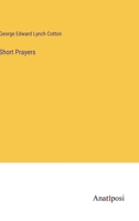 Short Prayers 3382172283 Book Cover