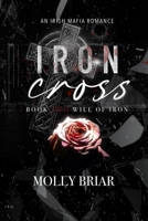 Iron Cross (Will of Iron) B0DSZRSFFN Book Cover
