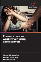 Przemoc wobec wrazliwych grup spolecznych (Polish Edition) 6206843017 Book Cover
