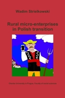 Rural micro-enterprises in Polish transition 8087404173 Book Cover