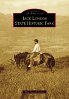 Jack London State Historic Park 1467132624 Book Cover