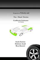 Designation of Velocity and Tire /Road Friction Coefficient Estimator for Vehicles 1523281758 Book Cover