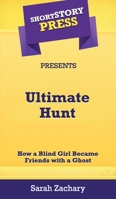Short Story Press Presents Ultimate Hunt 1648910300 Book Cover