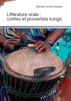 Littérature orale : contes et proverbes kongo (French Edition) 2342164173 Book Cover