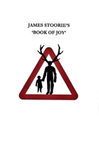 James Stoorie's 'Book Of Joy' 024481340X Book Cover