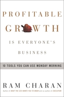 Profitable Growth Is Everyone's Business: 10 Tools You Can Use Monday Morning 1400051525 Book Cover