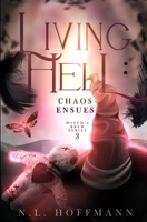 Living Hell: Chaos Ensues (Witch's Brew) 1797947699 Book Cover