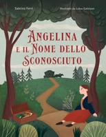 Angelina e il Nome dello Sconosciuto 0998443220 Book Cover