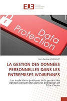 LA GESTION DES DONNÉES PERSONNELLES DANS LES ENTREPRISES IVOIRIENNES: Les implications juridiques de la gestion des données personnelles dans les entreprises en Côte d'Ivoire 6202536322 Book Cover