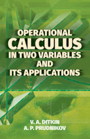Operational Calculus in Two Variables and Its Applications (Dover Books on Mathematics) 0486818497 Book Cover