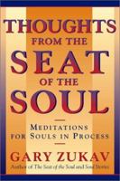 Thoughts From the Seat of the Soul: Meditations for Souls in Process 0671887696 Book Cover