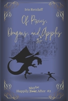 Of Pixies, Dragons, and Rotten Apples: Happily Maybe After #2 B0CJBFPZVB Book Cover
