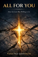 All For You: How Far Love Was Willing to Go B0HCWPM92L Book Cover