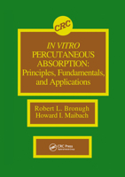 In Vitro Percutaneous Absorption: Principles, Fundamentals, and Applications 0849347483 Book Cover