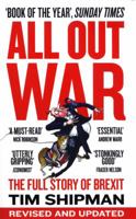 All Out War: The Full Story of How Brexit Sank Britain's Political Class 0008215154 Book Cover