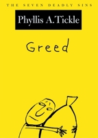 Greed: The Seven Deadly Sins 0195312066 Book Cover