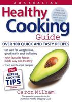 Australian Healthy Cooking Guide 0987605011 Book Cover