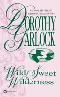 Wild Sweet Wilderness 0446611387 Book Cover