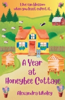 A Year at Honeybee Cottage B0BF3MTQPY Book Cover