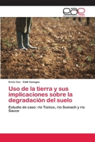 Uso de la tierra y sus implicaciones sobre la degradación del suelo 6202254629 Book Cover