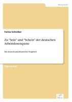 Zu Sein Und Schein Der Deutschen Arbeitslosenquote 3838656741 Book Cover