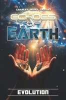 Echoes of Earth: Evolution (Echoes of Earth The Progenitor Legacy) B0DVBXP6XD Book Cover