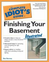 The Complete Idiot's Guide to Finishing Your Basement Illustrated (The Complete Idiot's Guide) 1592570585 Book Cover