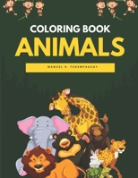 Animals Coloring Book for Kinds: Coloring Book for Kinds and Adults B0C63W81Z4 Book Cover
