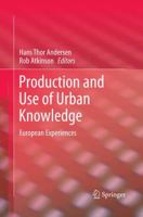 Production and Use of Urban Knowledge: European Experiences 9400797206 Book Cover