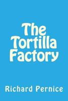 The Tortilla Factory 1532880200 Book Cover