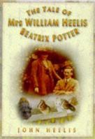 The Tale of Mrs.William Heelis: Beatrix Potter 0750934328 Book Cover