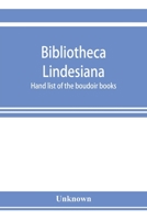 Bibliotheca Lindesiana. Hand List of the Boudoir Books 9353923336 Book Cover