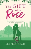 The Gift of a Rose: Love, laughter and the promise of second chances B08KS3MYCW Book Cover