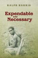 Expendable and Necessary 1546771980 Book Cover