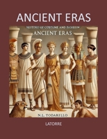 History of Costume and Fashion I ANCIENT ERAS: Clothing in the West from the Egyptians to 2020 B0FMJX7J86 Book Cover